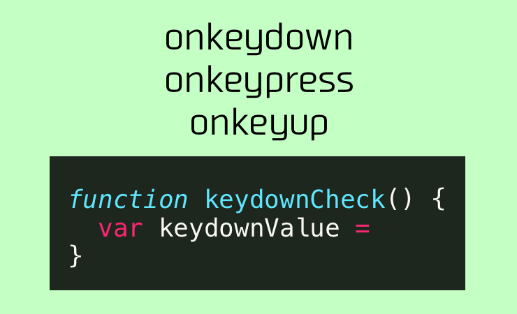 【JS】onkeydown、onkeypress、onkeyupの動作の違い【入力時のイベント】 - ウェブつく